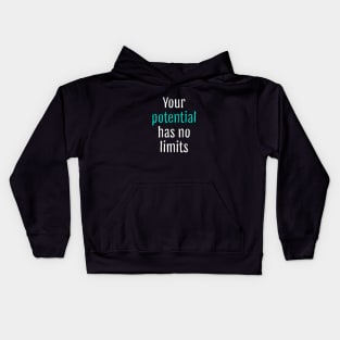 Your potential has no limits (Black Edition) Kids Hoodie